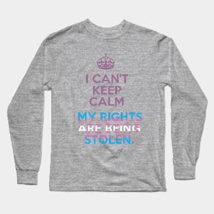 Can't Keep Calm Long Sleeve T-Shirt